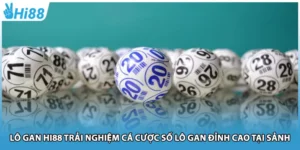 Lô Gan Hi88 Trải Nghiệm Cá Cược Số Lô Gan Đỉnh Cao Tại Sảnh